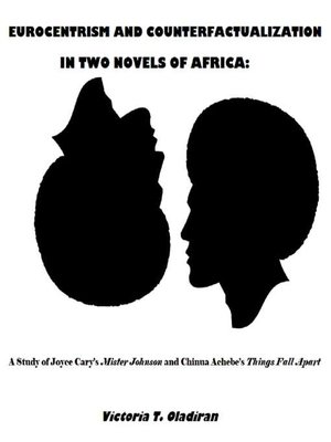 cover image of EUROCENTRISM AND COUNTERFACTUALIZATION IN TWO NOVELS OF AFRICA